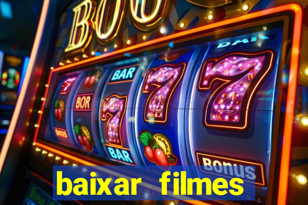 baixar filmes torrents dublados